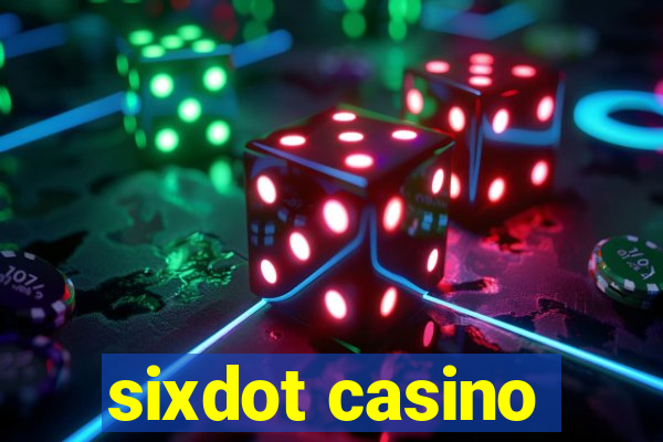 sixdot casino